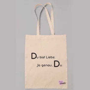 Stoffbeutel "Du bist Liebe. Ja genau…Du."
