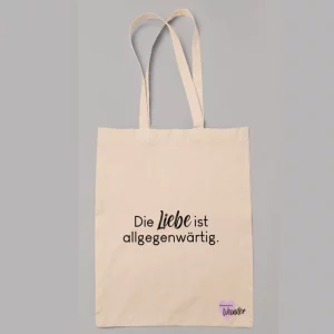Stoffbeutel "Die Liebe ist allgegenwärtig"