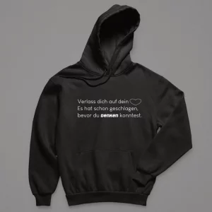 Hoodie Herren "Verlass dich auf dein Herz. Es hat schon geschlagen, bevor du denken konntest."
