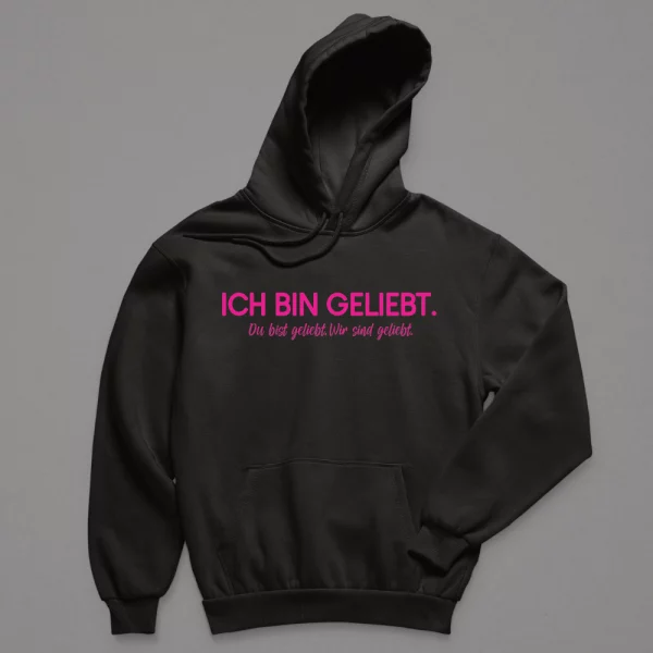 Hoodie Herren "Ich bin geliebt. Du bist geliebt. Wir sind geliebt."