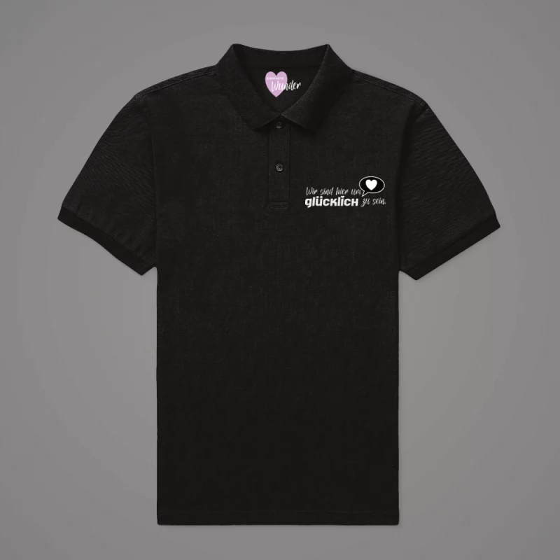 Damen Poloshirt  "Wir sind hier um glücklich zu sein"