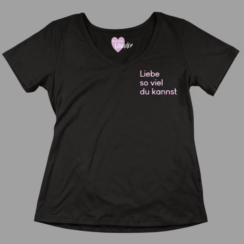 Damen V-Ausschnitt T-Shirt "Liebe so viel du kannst"