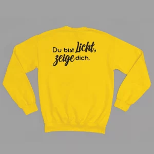Unisex Sweatshirt "Du bist Licht, zeige dich."