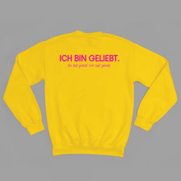 Unisex Sweatshirt  "Ich bin geliebt. Du bist geliebt. Wir sind geliebt." – Bild 5