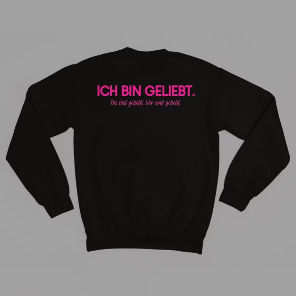 Unisex Sweatshirt  "Ich bin geliebt. Du bist geliebt. Wir sind geliebt." – Bild 3