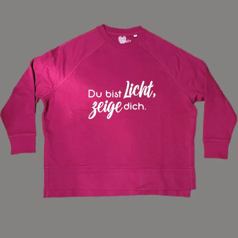 Damen Sweatshirt oversize "Du bist Licht, zeige dich."