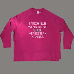 Damen Sweatshirt oversize Sprich nur, wenn du die Stille verbessern kannst.