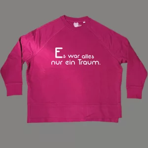 Damen Sweatshirt oversize Es war alles nur ein Traum.