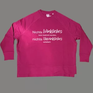 Damen Sweatshirt oversize Nichts Wirkliches kann bedroht werden, nichts Unwirkliches existiert.