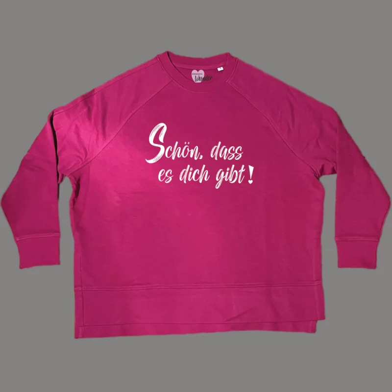 Damen Sweatshirt oversize "Schön, dass es dich gibt"