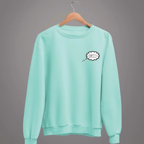 Unisex Sweatshirt  "Ich erlaube mir, die Welt nicht mehr ernst zu nehmen." – Bild 5