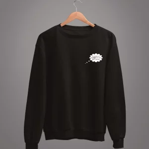 Unisex Sweatshirt Ich erlaube mir, die Welt nicht mehr ernst zu nehmen.