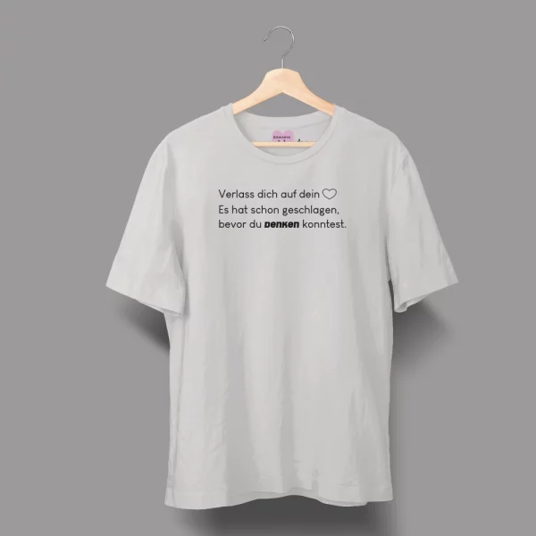 Unisex T-Shirt  "Verlass dich auf dein Herz. Es hat schon geschlagen, bevor du denken konntest." – Bild 2