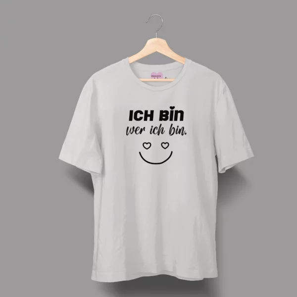 Unisex T-Shirt "Ich bin wer ich bin" – Bild 3