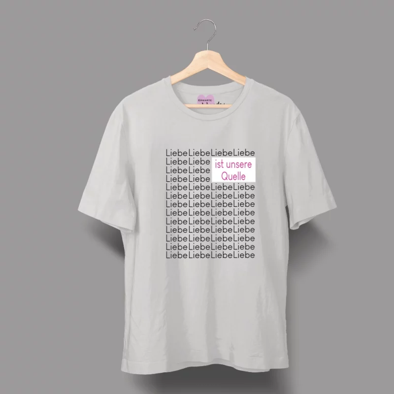 Herren T-Shirt - Liebe ist unsere Quelle.
