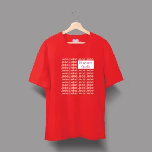 Unisex-T-Shirt Liebe ist unsere Quelle