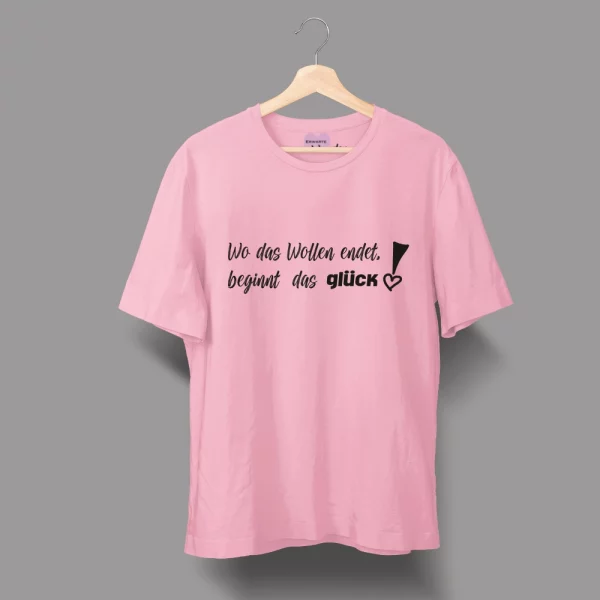 Unisex T-Shirt  "Wo das Wollen endet, beginnt das Glück!" – Bild 5