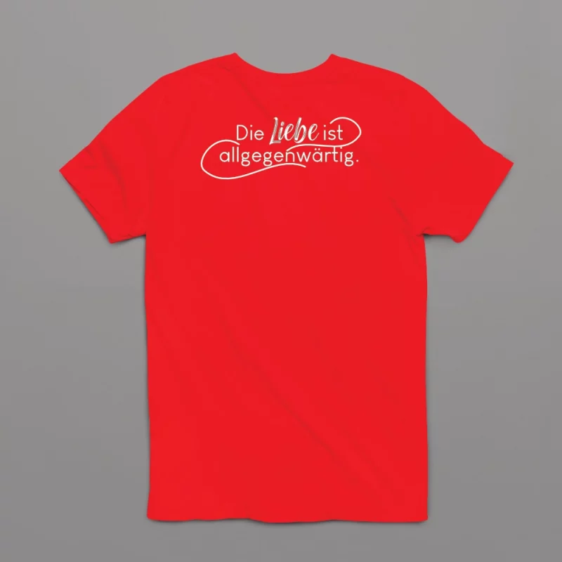 Damen T-Shirt - Die Liebe ist allgegenwärtig