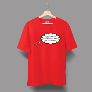 Unisex-T-Shirt Ich erlaube mir, die Welt nicht mehr ernst zu nehmen.