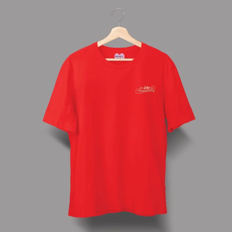 Damen T-Shirt  "Die Liebe ist allgegenwärtig"