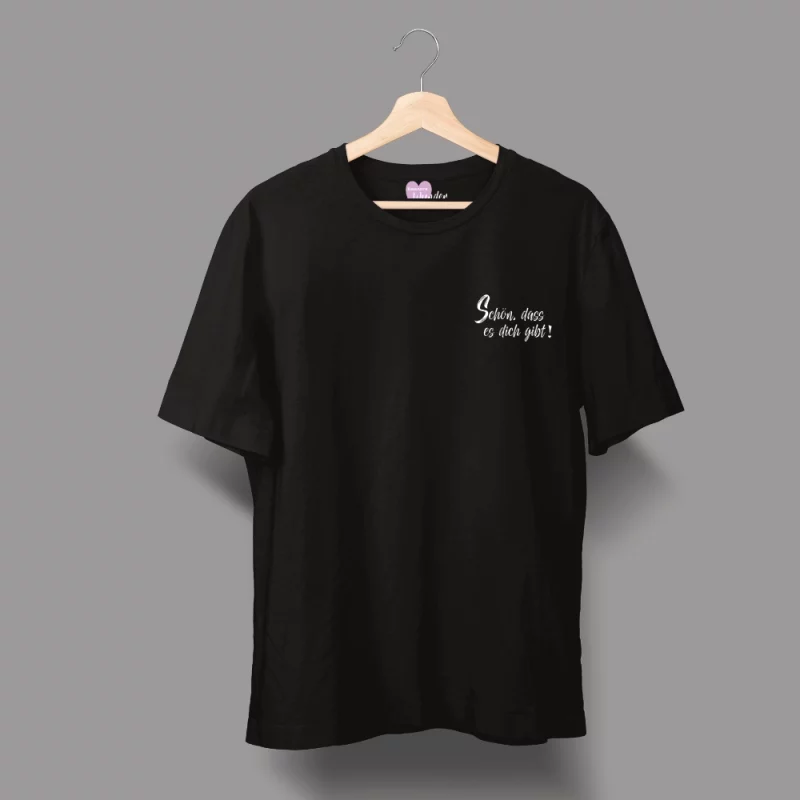 Unisex T-Shirt  "Schön, dass es dich gibt"