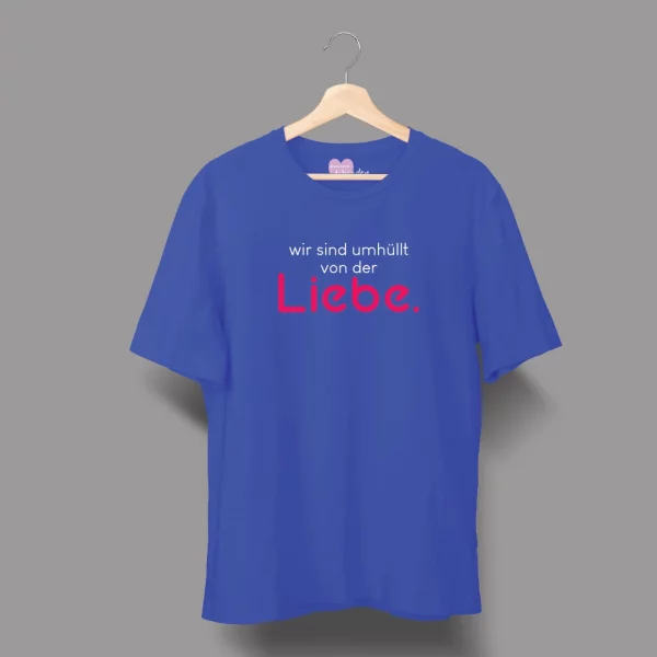 Unisex T-Shirt  "Wir sind umhüllt von der Liebe." – Bild 3