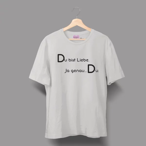 Unisex T-Shirt  "Du bist Liebe. Ja genau…Du." – Bild 5