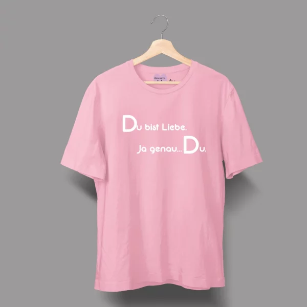 Unisex T-Shirt  "Du bist Liebe. Ja genau…Du." – Bild 4