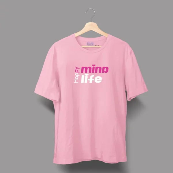Unisex T-Shirt  "Happy Mind, Happy Life"