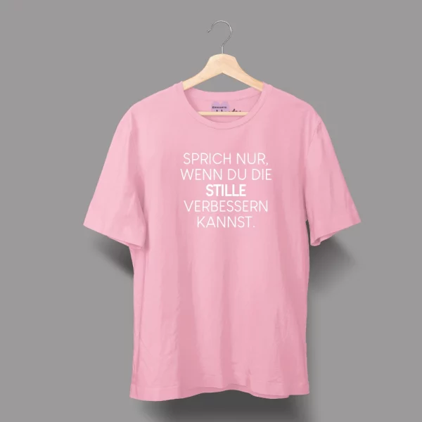 Unisex T-Shirt  "Sprich nur, wenn du die Stille verbessern kannst." – Bild 2