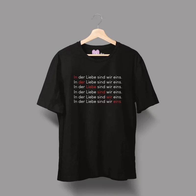 Herren T-Shirt - In der Liebe sind wir eins.