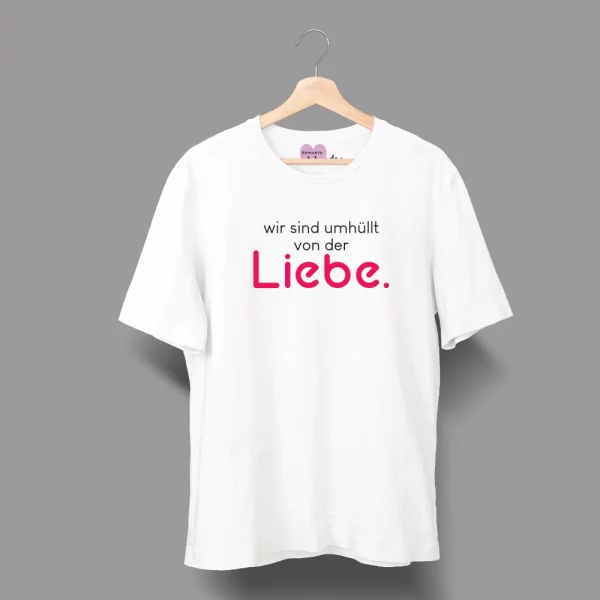 Unisex T-Shirt  "Wir sind umhüllt von der Liebe." – Bild 5