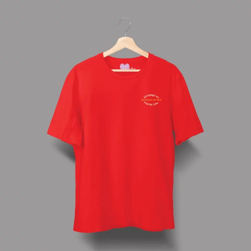 Damen T-Shirt  "Wir bewegen uns gemeinsam auf dem Pfad der Liebe."