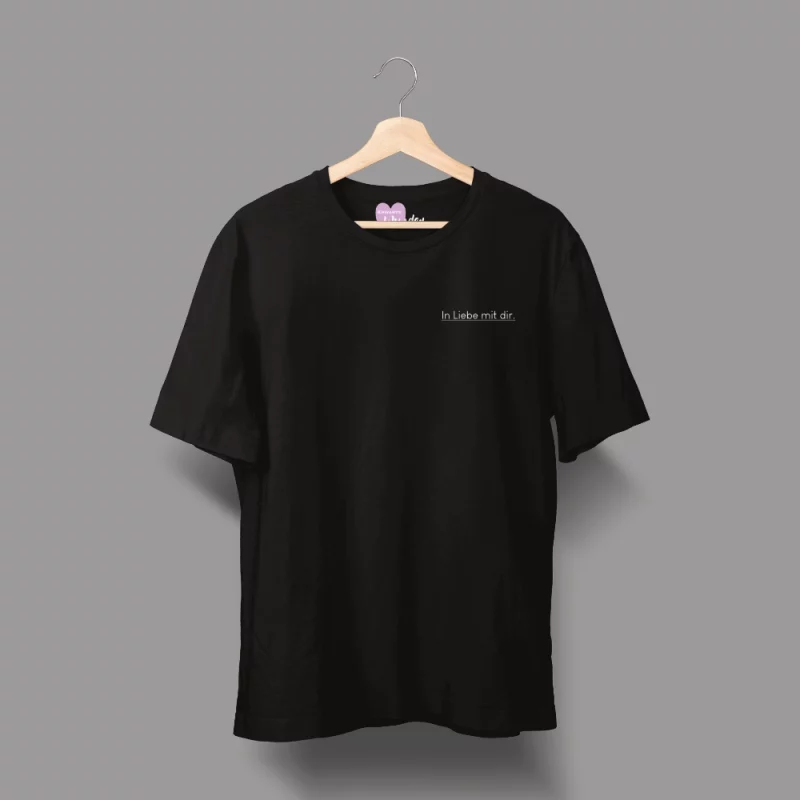Unisex T-Shirt  "In Liebe mit dir."