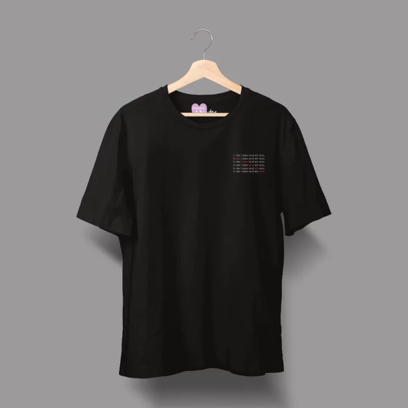 Unisex T-Shirt  "In der Liebe sind wir eins."