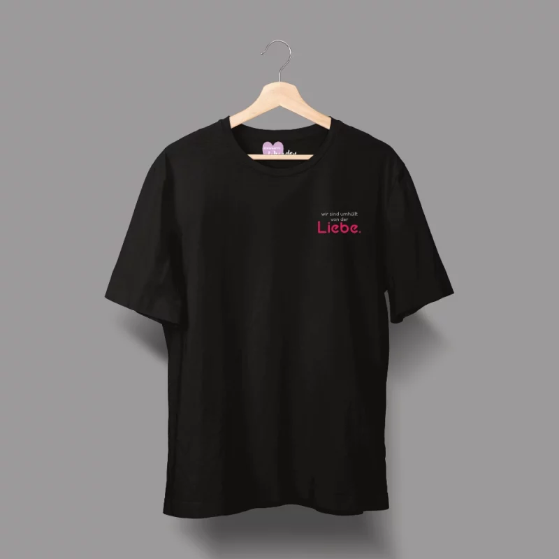 Unisex T-Shirt  "Wir sind umhüllt von der Liebe."