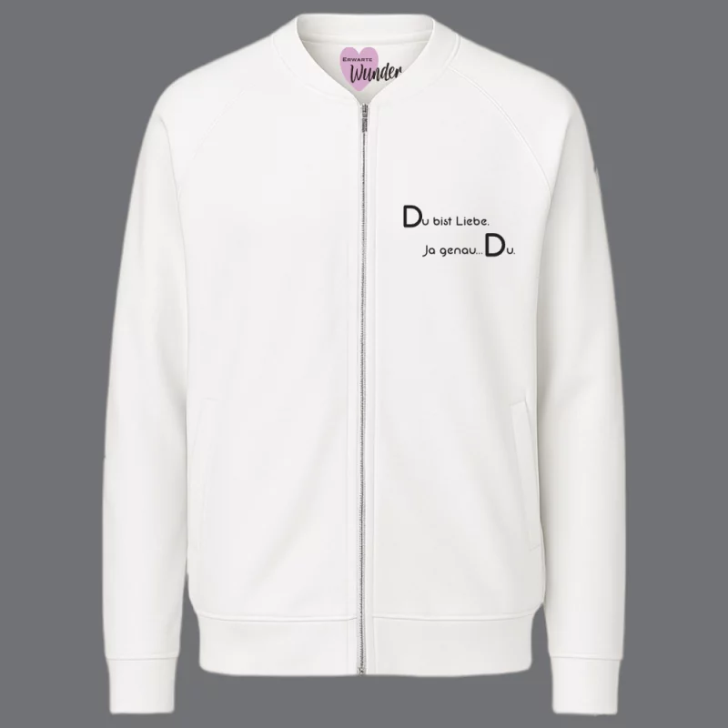 Damen Sweatjacke "Du bist Liebe. Ja genau…Du."