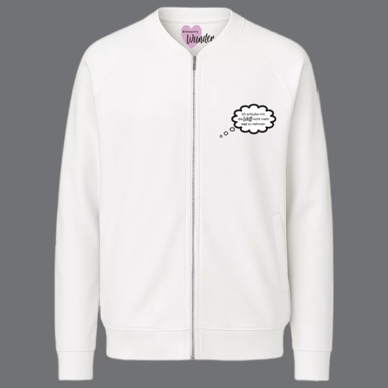 Damen Sweatjacke "Ich erlaube mir, die Welt nicht mehr ernst zu nehmen."