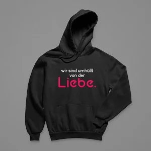 Hoodie Herren "Wir sind umhüllt von der Liebe."