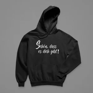 Hoodie Herren "Schön, dass es dich gibt"