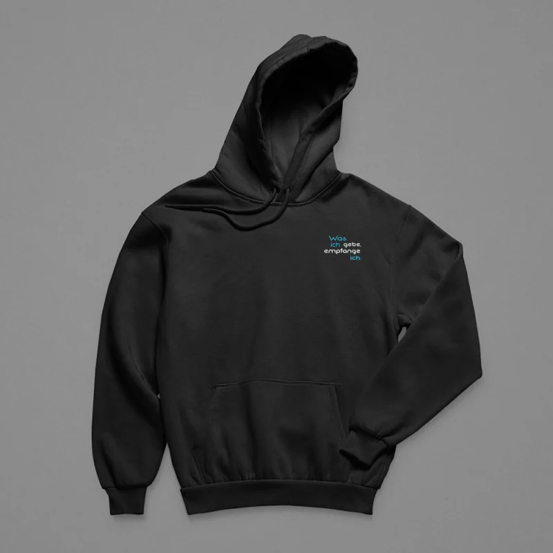 Hoodie Damen "Was ich gebe, empfange ich."