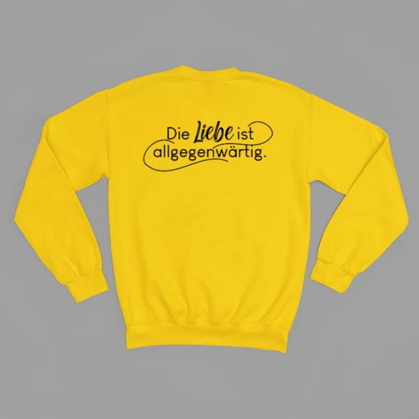 Unisex Sweatshirt  "Die Liebe ist allgegenwärtig" – Bild 4
