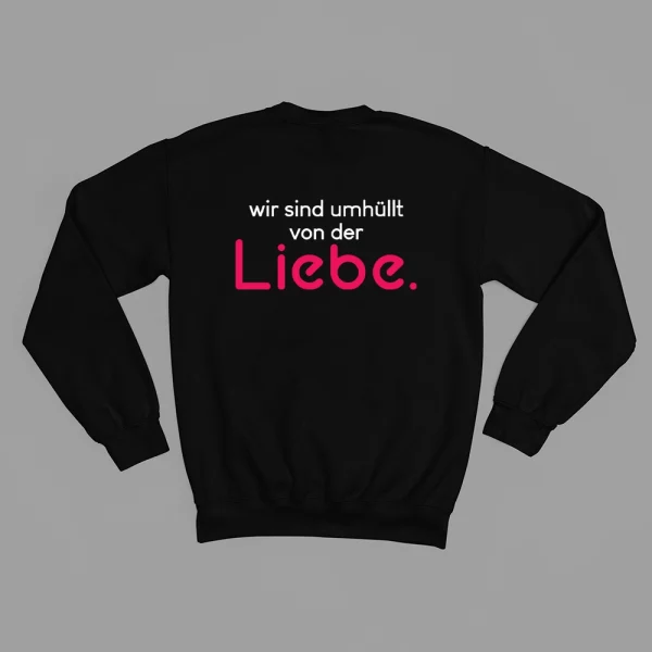 Unisex Sweatshirt  "Wir sind umhüllt von der Liebe." – Bild 3
