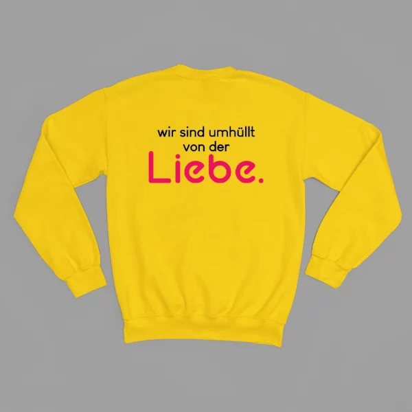 Unisex Sweatshirt  "Wir sind umhüllt von der Liebe." – Bild 5