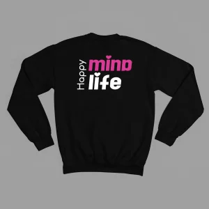 Unisex Sweatshirt  "Happy Mind, Happy Life"