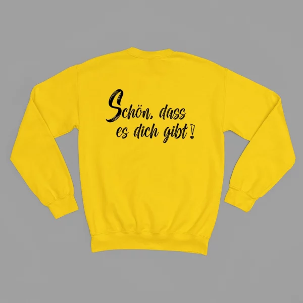 Unisex Sweatshirt  "Schön, dass es dich gibt" – Bild 5