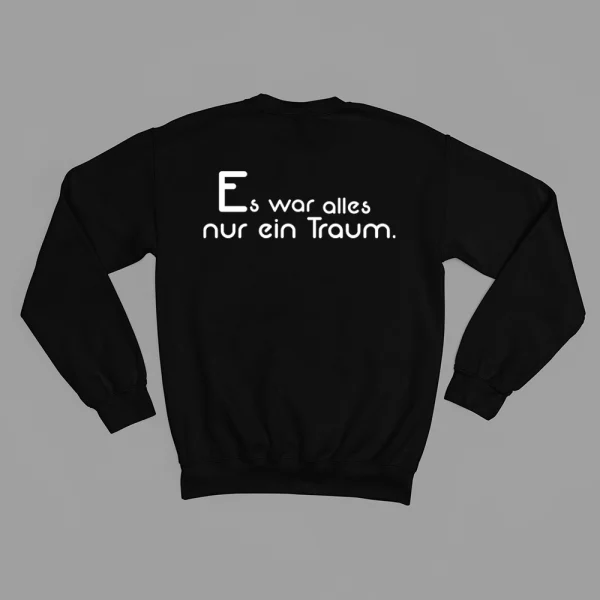 Unisex Sweatshirt  "Es war alles nur ein Traum." – Bild 3