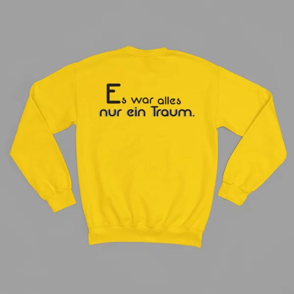 Unisex Sweatshirt  "Es war alles nur ein Traum." – Bild 5