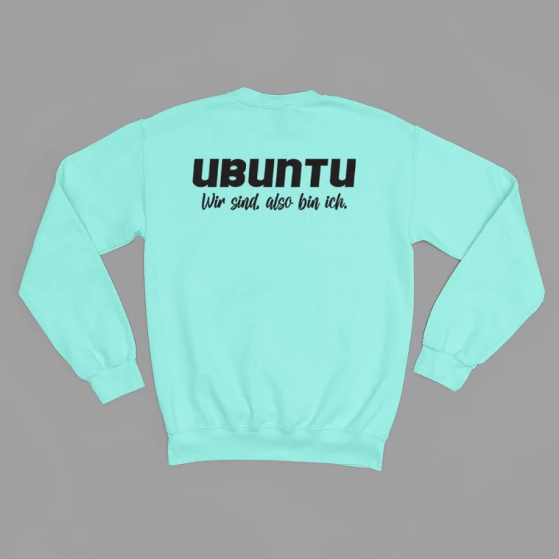 Damen Sweatshirt - Ubuntu Wir sind, also bin ich.