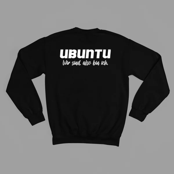Unisex Sweatshirt  "Ubuntu Wir sind, also bin ich." – Bild 3